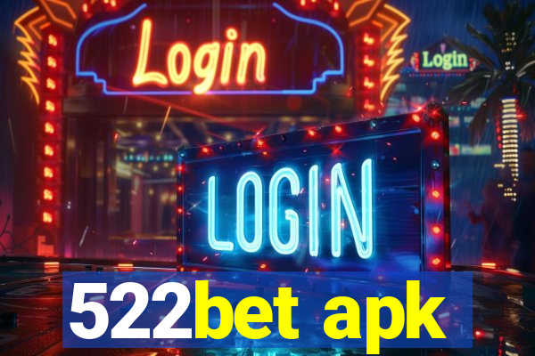 522bet apk