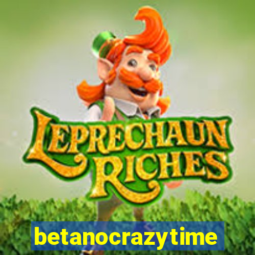 betanocrazytime