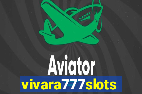 vivara777slots