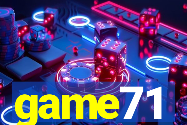 game71