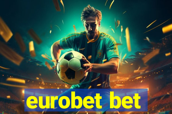 eurobet bet