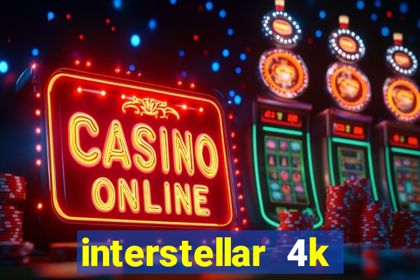 interstellar 4k 60fps download