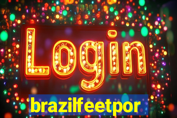 brazilfeetpor
