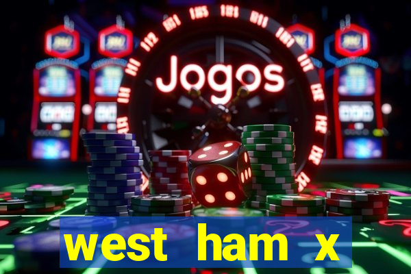 west ham x wolverhampton palpites