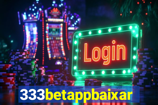333betappbaixar