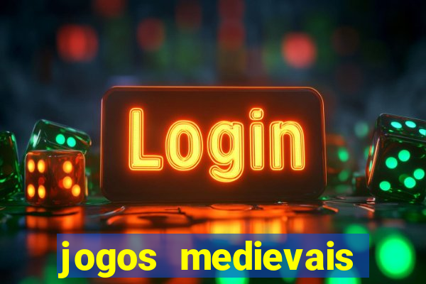 jogos medievais para celular