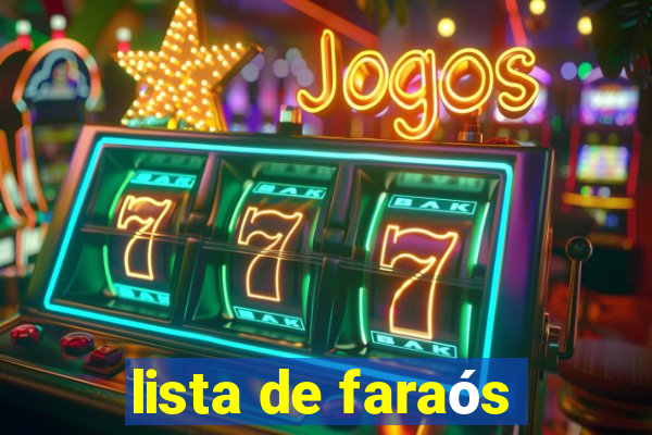 lista de faraós