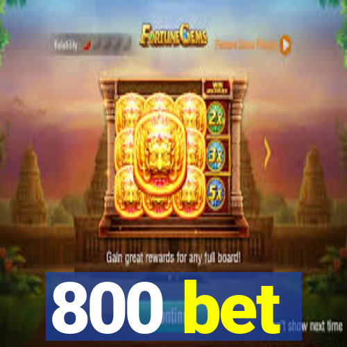 800 bet