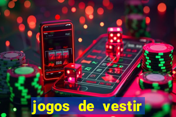 jogos de vestir pessoas ricas