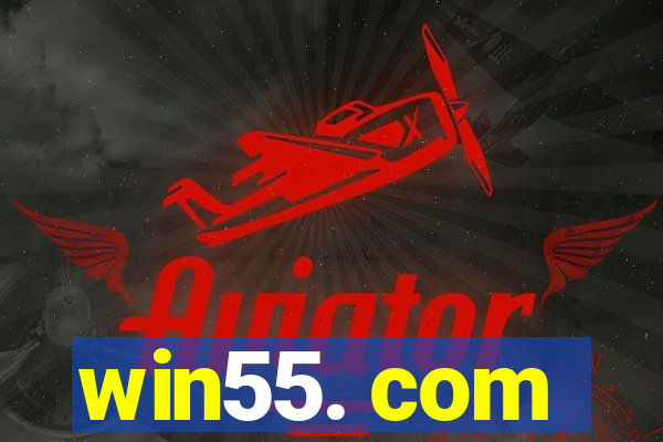 win55. com