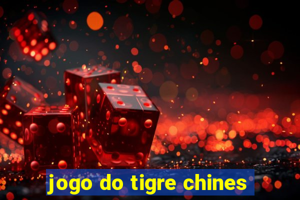 jogo do tigre chines
