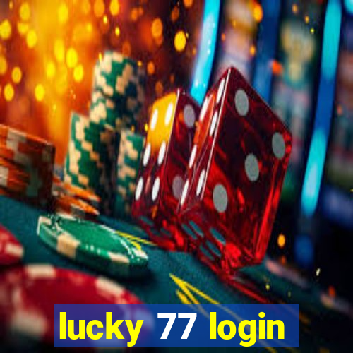 lucky 77 login