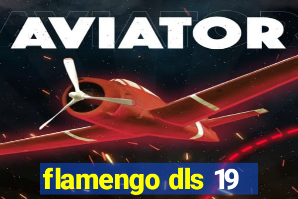 flamengo dls 19