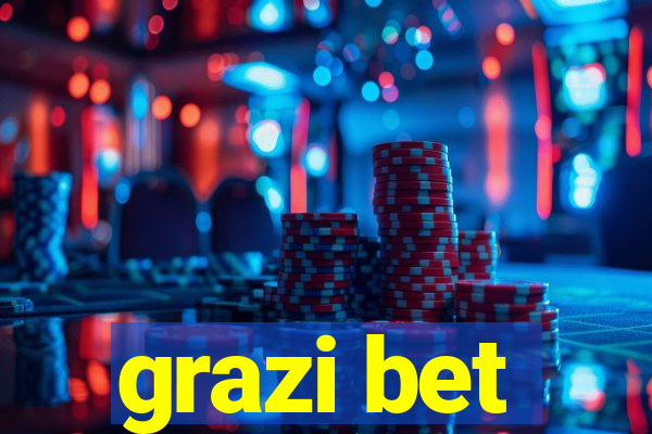 grazi bet