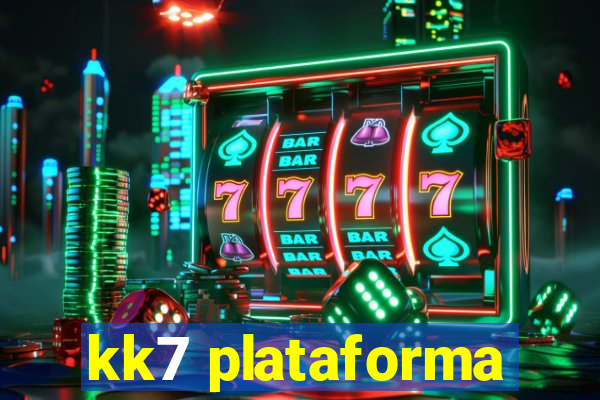 kk7 plataforma