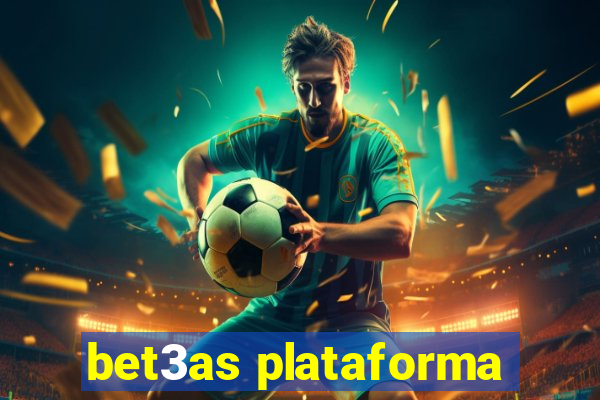 bet3as plataforma