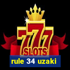 rule 34 uzaki
