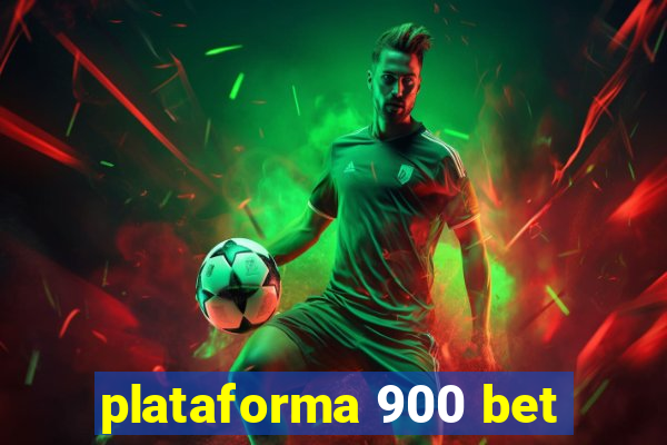 plataforma 900 bet