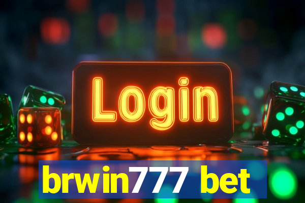 brwin777 bet
