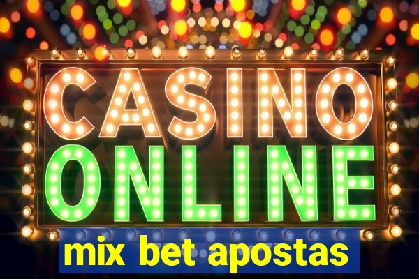 mix bet apostas