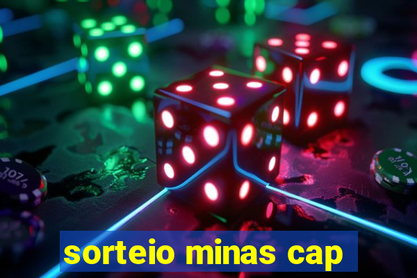 sorteio minas cap