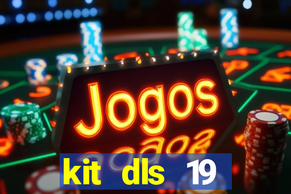 kit dls 19 manchester city