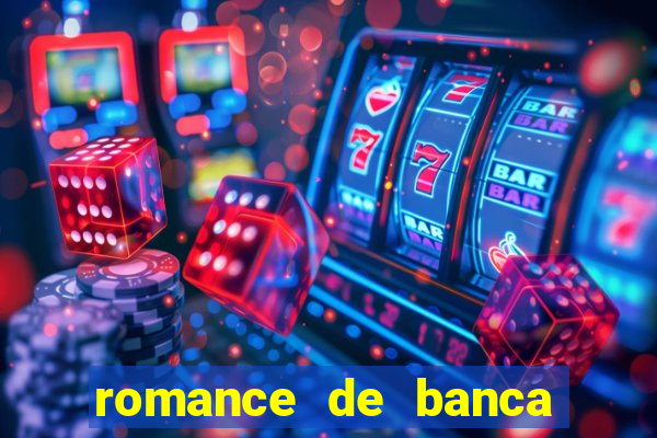 romance de banca digital 2021