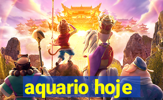 aquario hoje