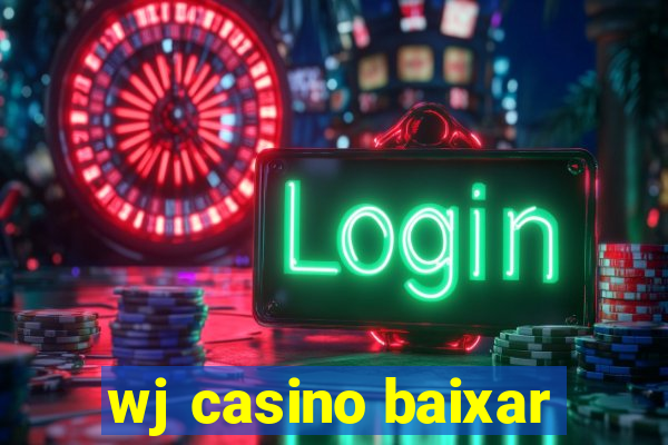 wj casino baixar
