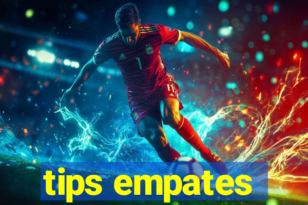 tips empates