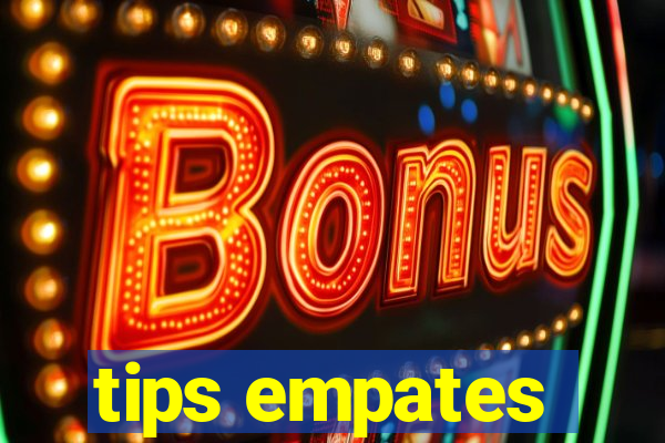 tips empates