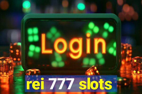 rei 777 slots