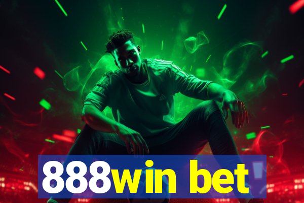888win bet