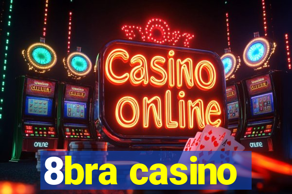 8bra casino