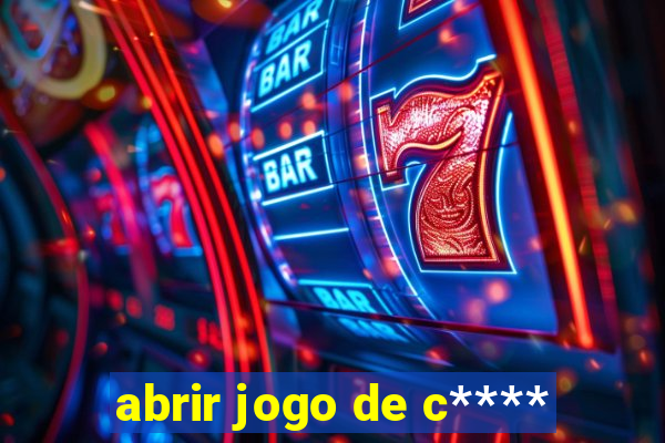 abrir jogo de c****