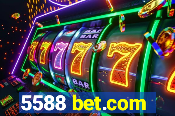 5588 bet.com