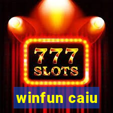 winfun caiu