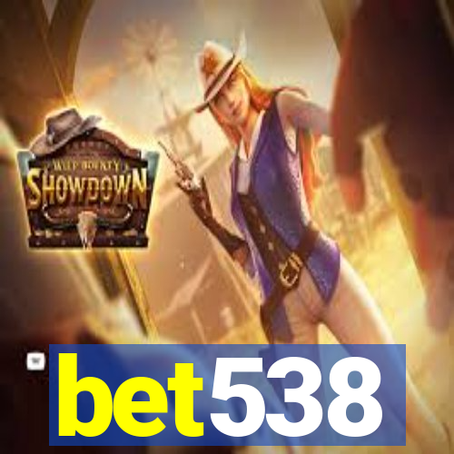 bet538