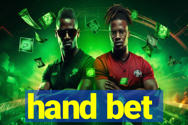 hand bet
