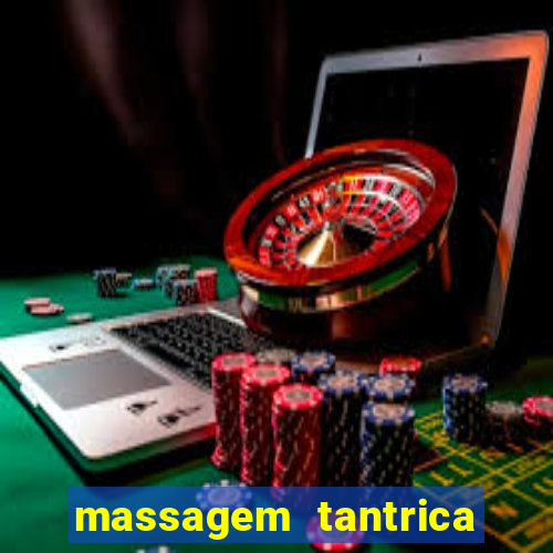 massagem tantrica em santos