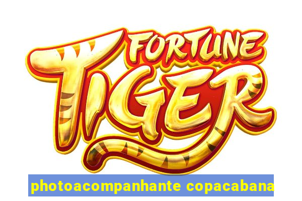 photoacompanhante copacabana