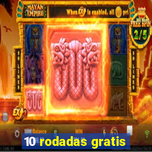 10 rodadas gratis