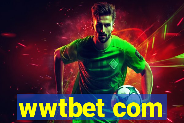 wwtbet com