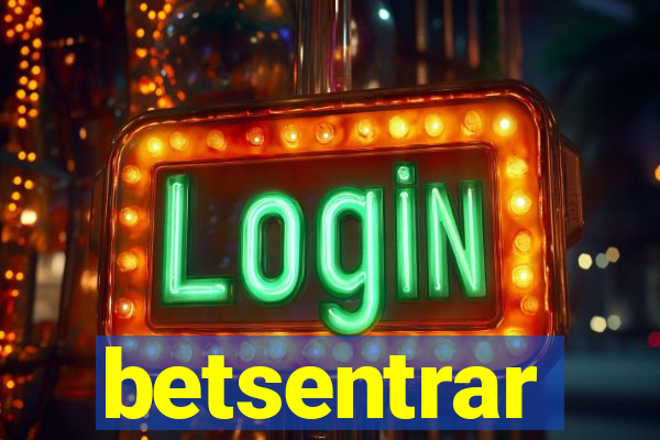 betsentrar