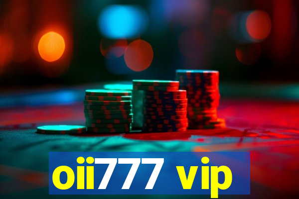 oii777 vip