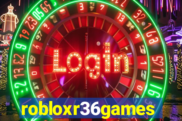 robloxr36games