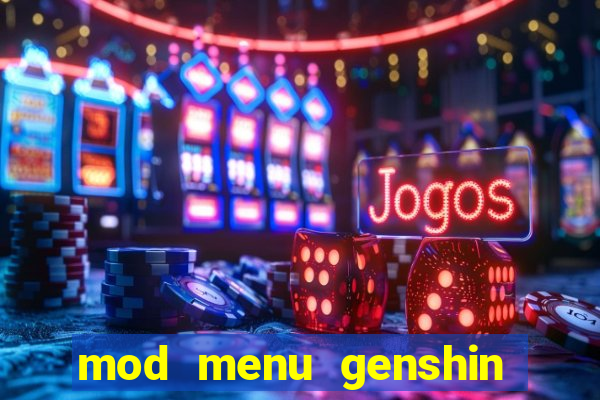 mod menu genshin impact pc
