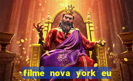 filme nova york eu te amo completo dublado