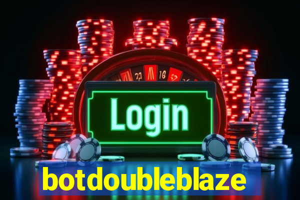 botdoubleblaze