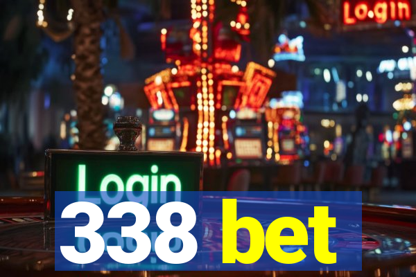 338 bet